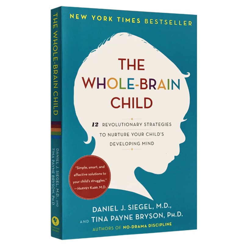 全脑教养法 英文原版家庭教育书籍 The Whole-Brain Child 拓展儿童思维12项革命性策略 丹尼尔西格尔 Bantam 英文版进口育儿书