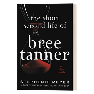 华研原版 英文原版 The Short Second Life of Bree Tanner  布莉的重生 暮光之城月食外传 英文版 进口英语原版书籍