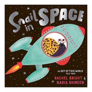 【现货】登陆太空的蜗牛 Snail in Space 英文原版儿童绘本故事书 凯特·格林威大奖提名作者Rachel Bright 精装图画书英语