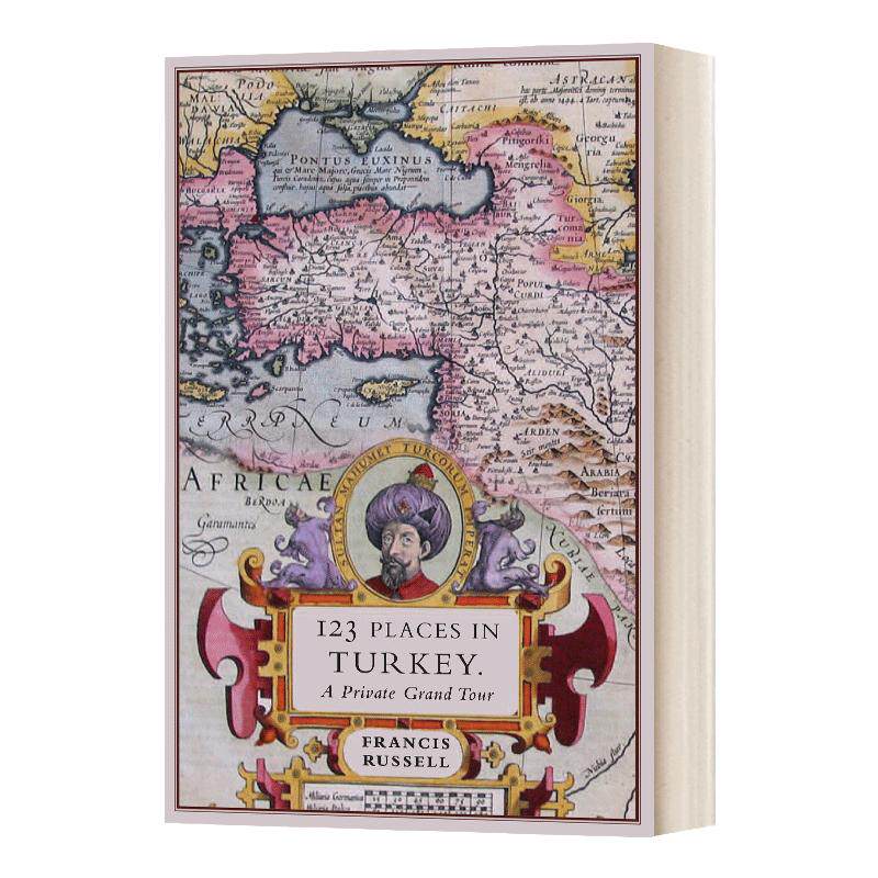 123 Places in Turkey 土耳其的123个私人景点 Francis Russell