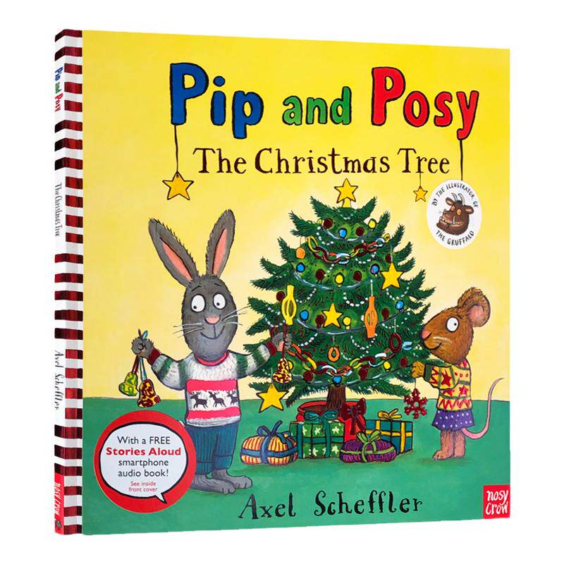 送音频Pip and Posy The Christmas Tree波西和皮普圣诞树英文原版绘本平装名家Axel Scheffler儿童启蒙图画书圣诞节主题3-6岁