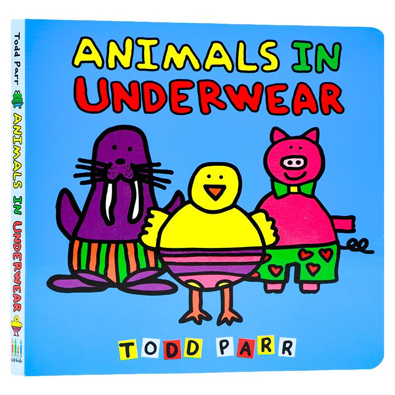 穿内衣的动物 Animals in Underwear 英文原版绘本 Todd Parr 新作 纽约时报畅销书作家 儿童情商亲子启蒙小布朗绘本