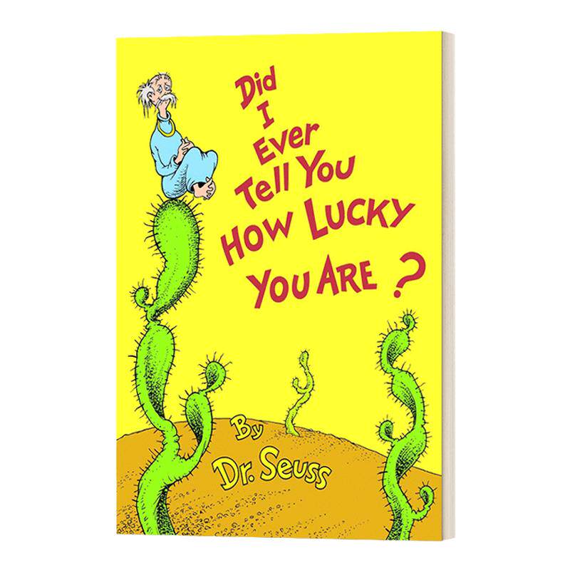 Did I Ever Tell You How Lucky You Are? (Classic Seuss) 我告诉过你你有多幸运吗? 苏斯博士 精装