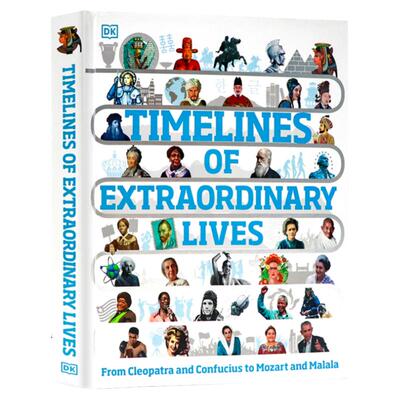 DK出品名人生活大事记英文原版Timelines of Extraordinary Lives 历史人物传记 青少年课外图解科普百科精装大开进口英语图书