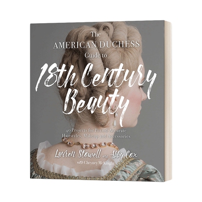 英文原版 The American Duchess Guide To 18Th 美国公爵夫人 18岁指南 英文版 进口英语原版书籍