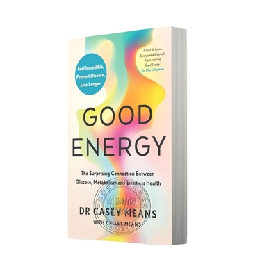 预售英文原版  好能量 Good Energy 葡萄糖 新陈代谢与无限健康的惊人联系 Dr Casey Means 凯西·米恩斯 健康能量 好能量