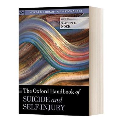 英文原版 The Oxford Handbook of Suicide and Self-Injury 牛津自杀和自伤手册 英文版 进口英语原版书籍