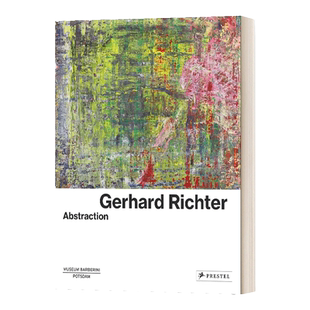 Gerhard Richter: Abstraction 格哈德里希特:抽象 英文原版