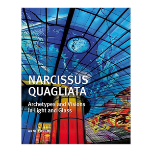 【预售】玻璃与光线 NARCISSUS QUAGLIATA Archetypes and Visions in Light and Glass 英文原版进口外版图书