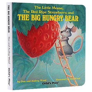 小老鼠红草莓和大饿熊 The little mouse the red ripe strawberry英文原版绘本早教启蒙英语读物纸板书 廖彩杏书单Audrey Wood