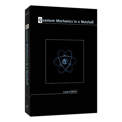 英文原版 简明量子力学 精装物理学研究生教材 Quantum Mechanics in a Nutshell Gerald D. Mahan 精装 英文版 进口英语原版书籍