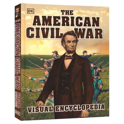 DK The American Civil War Visual Encyclopedia 儿童百科 美国内战视觉百科全书 英文原版进口图书 9-12岁儿童启蒙 英文图解百科