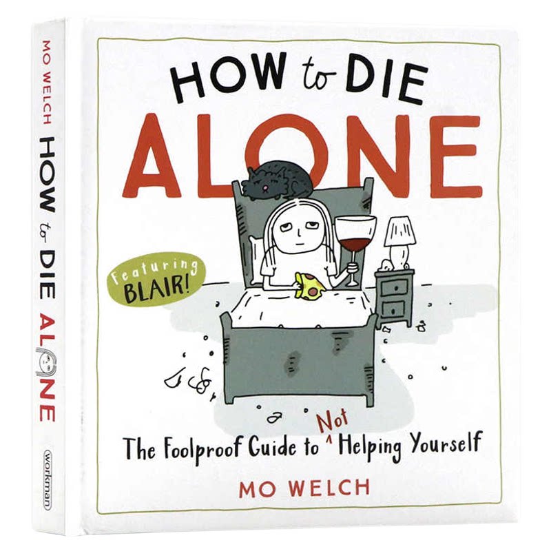 如何孤独终老 英文原版绘本 How to Die Alone 幽默治愈系漫画 慵懒中活出真我 孤单老死教学手册幽默厌世插画精装