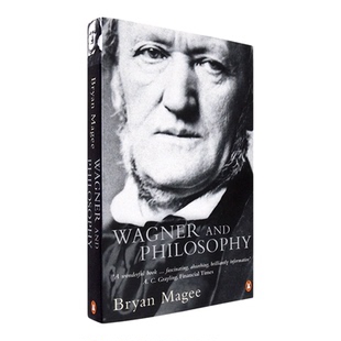 【现货】英文原版瓦格纳与哲学Wagner and Philosophy Bryan Magee布莱恩·马吉