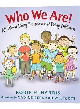 英文原版绘本 Who We Are All About Being the Same and Being Different 我们是谁 关于保持不变和与众不同 精装 英文版