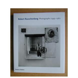 【现货】罗伯特·劳森伯格摄影1949——1962 Robert Rauschenberg Photographs 1949——1962 原版英文摄影