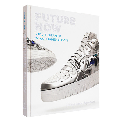 【预售】今日未来：未来感运动鞋设计 Future Now: Virtual Sneakers to Cutting-Edge Kicks 鞋包配饰服饰设计 英文进口图书