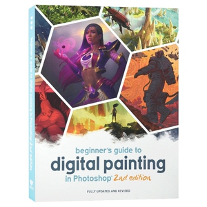 Photoshop数字绘画初学者指南第2版 英文原版 Beginner's Guide to Digital Painting in Photoshop 英文版 进口书