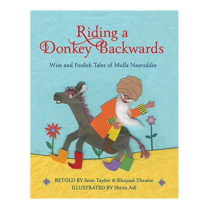 【现货】Riding a Donkey Backwards 倒着骑驴：阿凡提智慧与愚蠢 英文儿童阅读原版进口图书书籍