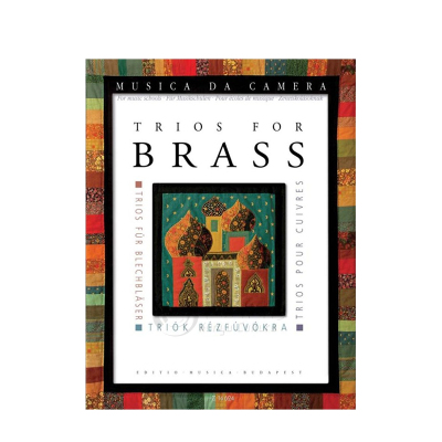 铜管乐三重奏 2支小号 长号和大号 总分谱 布达佩斯乐谱 Trios for Brass 2 Trombe Trombone o Flicorno tenore Z14624