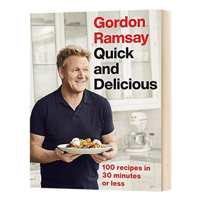 英文原版 Gordon Ramsay Quick & Delicious 戈登拉姆齐 100道30分钟完成的快餐 Gordon Ramsay 英文版 进口英语原版书籍