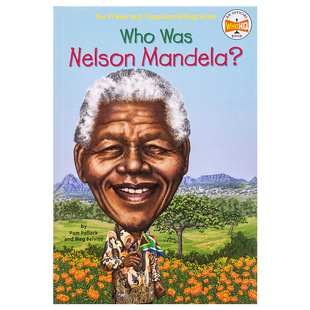 who was nelson mandela?纳尔逊·曼德拉是谁 纽约时报畅销书 历史名人科普英文原版 纯全英文版正版原著进口原版英语书籍