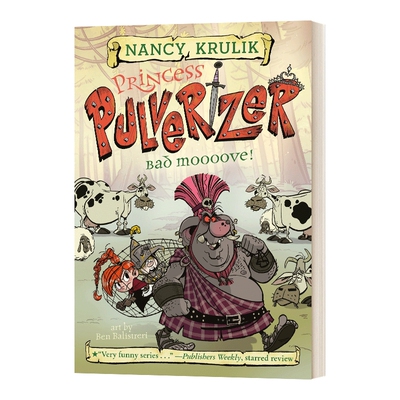 英文原版 Bad Moooove! #3 Princess Pulverizer 粉碎机公主系列之糟糕的移动 英文版 进口英语原版书籍儿童全英语书