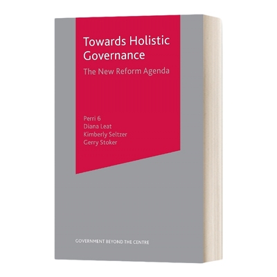 英文原版 Towards Holistic Governance 迈向全观型治理 英文版 进口英语原版书籍