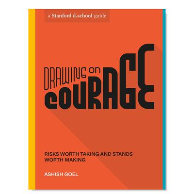 【预售】勇气的画法英文商业行销进口原版外版书平装Drawing on Courage Ashish Goel Ten Speed Press