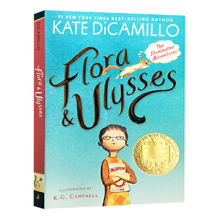 弗罗拉与松鼠侠 Flora and Ulysses 美版 英文原版小说纽伯瑞金奖 Kate DiCamillo 弗洛拉和尤利西斯 英文版进口英语课外阅读书籍