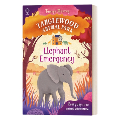 英文原版绘本 Tanglewood Animal Park-Elephant Emergency 坦格伍德动物园 紧急大象 英文版 进口英语原版书籍