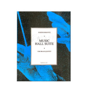 霍洛维兹 音乐厅组曲 铜管五重奏 分谱和总谱 原版乐谱书 Horovitz Music Hall Suite for Brass Quintet HL14022334/14022335