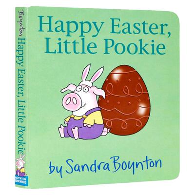 复活节快乐 小宝贝 英文儿童绘本 Happy Easter Little Pookie 纸板书 Sandra Boynton 妈妈和她的小Pookie为甜蜜的节日做准备
