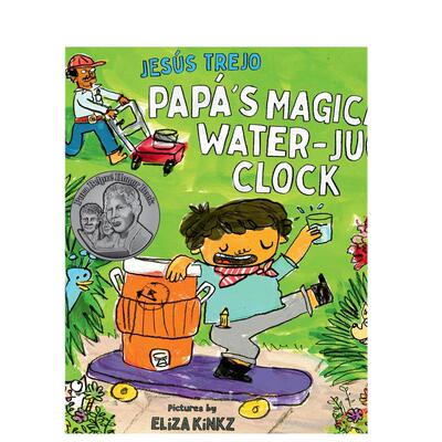 【预售】爸爸的神奇水壶钟英文儿童绘本人际关系进口原版书精装Papa'S Magical Water-Jug ClockTREJO  JESúSAstra Publishing