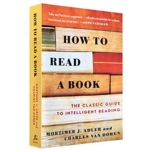 如何阅读一本书 英文原版 How to Read A Book 艾德勒Mortimer Adler 英语阅读指南 阅读方法 搭美国学生阅读技能训练 阅读的力量