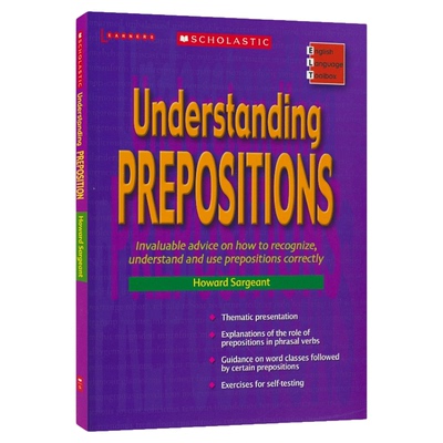 Scholastic Understanding Prepositions 美国学乐ELT系列认识介词工具书 英文原版进口教辅 中学初中英语 12-14岁