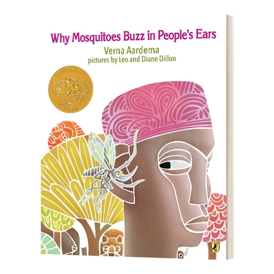 Why Mosquitoes Buzz in Peoples 为什么蚊子老在人们耳边嗡嗡叫 凯迪克奖绘本 英文原版
