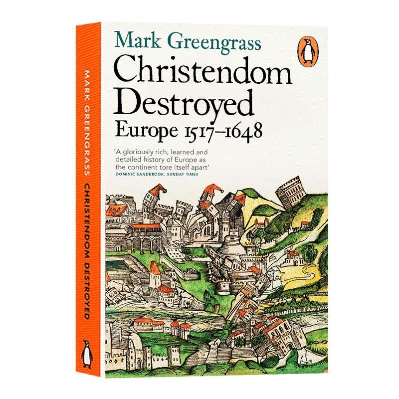 海文原版 企鹅欧洲史5 基督教欧洲的巨变 1517—1648 英文原版 Christendom Destroyed 欧洲发展历史小说 英文版 进口英语书籍