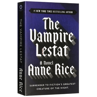 吸血鬼莱斯特 英文原版小说 The Vampire Lestat 吸血鬼编年史2 吸血鬼之母英文版 安妮赖斯 Anne Rice 夜访吸血鬼 正版进口英语书