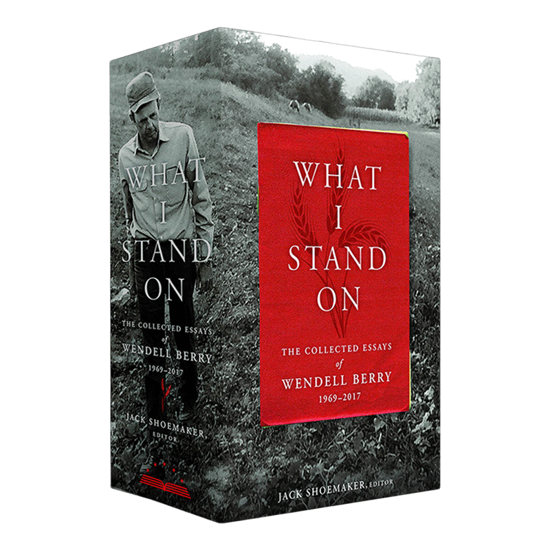 英文原版 What I Stand On The Collected Essays of Wendell Berry 1969-2017 我的立场 温德尔·贝里文集 英文版 进口英语书籍