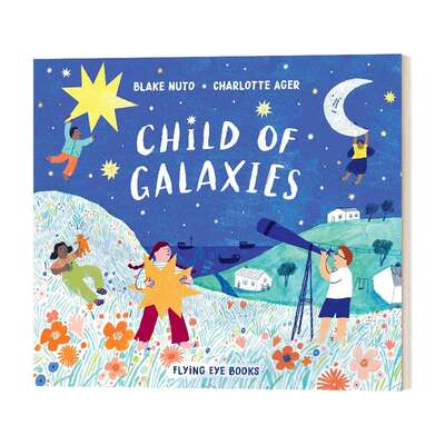 英文原版 Child of Galaxies 星系的孩子 精装儿童绘本 英文版 进口英语原版书籍