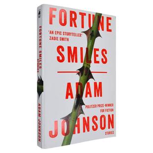 【现货】Fortune Smiles Stories 幸运的微笑 Adam Johnson 亚当·约翰逊 短篇小说集 美国国家图书奖获奖小说 正版进口 英文原版
