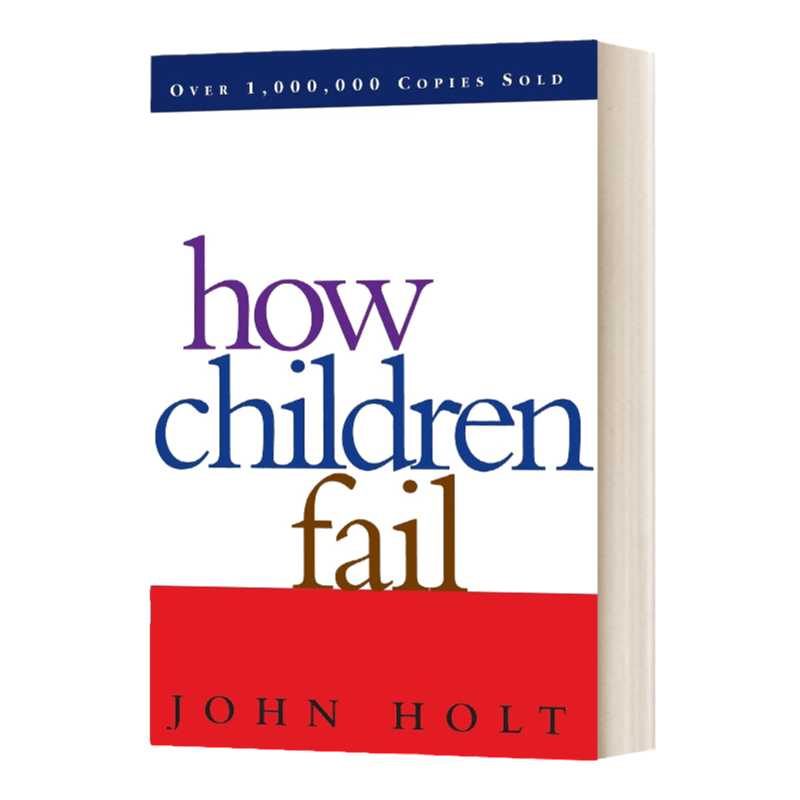 英文原版How Children Fail 孩子为何失败 英文版 进口英语原版书籍