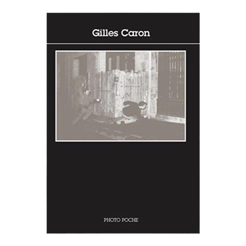 预售【法文版 73】Gilles Caron 吉尔斯卡伦摄影作品集 法国原版摄影黑皮书 Photo Poche 艺术摄影 华源时空