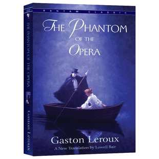 歌剧魅影 英文原版小说 Phantom Of The Opera 加斯通勒 Gaston Leroux 英文版 进口原版英语书籍