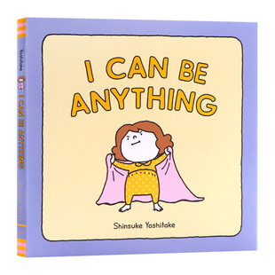 I Can Be Anything 我可以是任何东西 吉竹伸介变变变夏美 英文原版睡前故事亲子绘本 英文版进口英语书籍