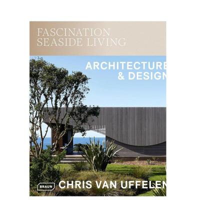 【预售】迷人海滨家居：建筑与设计英文建筑设计建筑风格与材料构造进口原版书精装Fascination Seaside Living: Architecture &