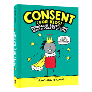 Consent (for Kids!) 同意 设定界限 尊重自己和他人 情商管理 青少年心理健康 心灵成长 精装 英语课外读物 英文原版进口儿童图书