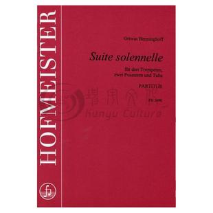 本宁霍夫 庄严组曲 管乐合奏 总谱 德国霍夫曼斯特 原版乐谱书 Benninghoff Suite Solennelle 3Trumpets 2Trombones Tuba FH2490