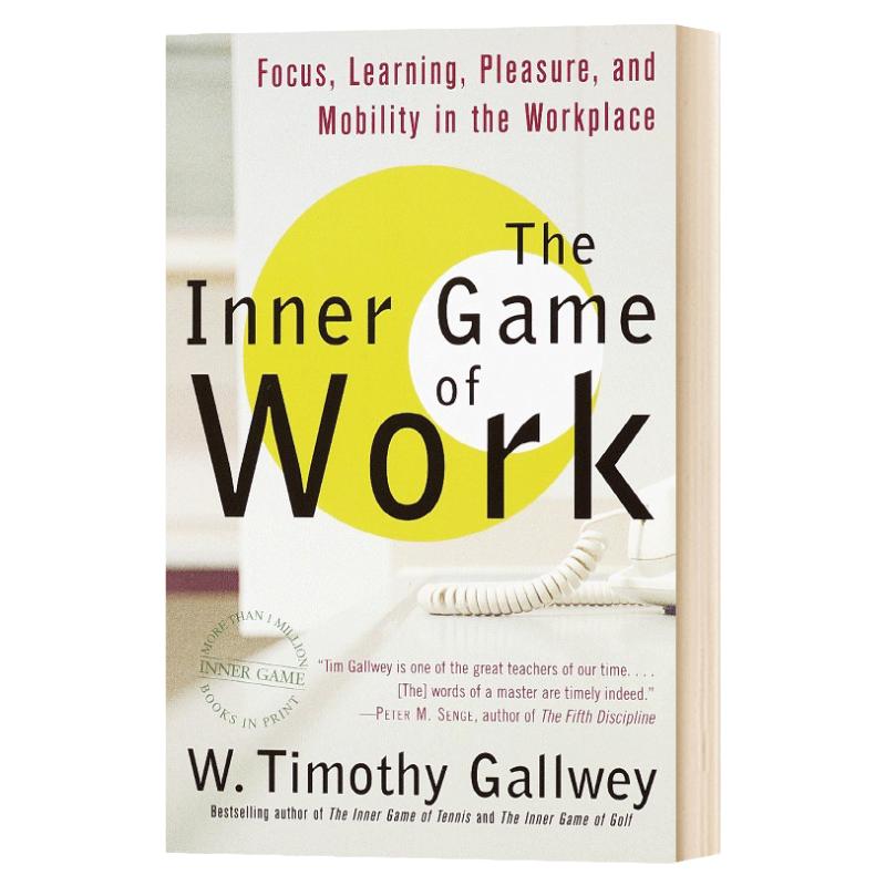 工作的内在游戏 英文原版 The Inner Game of Work 身心合一的奇迹力量 高尔夫篇 W. Timothy Gallwey 全英文版进口原版英语书籍